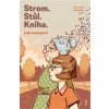 Strom. Stůl. Kniha. - Lois Lowryová Strom. Stůl. Kniha. - Lois Lowryová