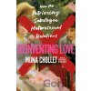 Reinventing Love - Mona Chollet Reinventing Love - Mona Chollet