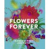 Flowers Forever Flowers Forever