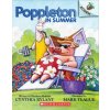 Poppleton in Summer: An Acorn Book (Poppleton #6): Volume 4 Poppleton in Summer: An Acorn Book (Poppleton #6): Volume 4