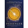 Passenger - Alexandra Bracken, Hachette Children's Group Passenger - Alexandra Bracken, Hachette Children's Group