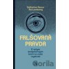 Falšovaná pravda - Katharina Nocun, Pia Lamberty Falšovaná pravda - Katharina Nocun, Pia Lamberty
