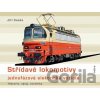 Střídavé lokomotivy - jednofázová elektrická vozidla - Jiří Caska Střídavé lokomotivy - jednofázová elektrická vozidla - Jiří Caska