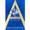 Alexander - God, King, Man Alexander - God, King, Man