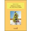 Manuale di terapia del gioco della sabbia (Barbara A. Turner)(Pevná) Manuale di terapia del gioco della sabbia (Barbara A. Turner)(Pevná)
