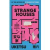 Strange Houses - Uketsu Strange Houses - Uketsu