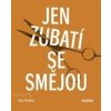 Jen zubatí se smějou - Zyta Rudzka Jen zubatí se smějou - Zyta Rudzka