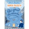 Hamish Macbeth 1 - Qui prend la mouche (M. C. Beaton)(Brožovaná) Hamish Macbeth 1 - Qui prend la mouche (M. C. Beaton)(Brožovaná)