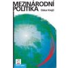 Mezinárodní politika 6 vydání - Krejčí Oskar Mezinárodní politika 6 vydání - Krejčí Oskar