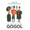 Historias de San Petersburgo (Nikolaj Vasilevic Gogol,Juan López-Morillas)(Brožovaná) Historias de San Petersburgo (Nikolaj Vasilevic Gogol,Juan López-Morillas)(Brožovaná)