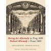 Podvod Allamody v Praze 1660 / Betrug der Allamoda in Prag 1660 (Alena Jakubcová, Miroslav Lukáš) Podvod Allamody v Praze 1660 / Betrug der Allamoda in Prag 1660 (Alena Jakubcová, Miroslav Lukáš)