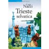 Trieste selvatica Trieste selvatica