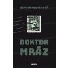 Doktor Mráz - Denisa Fulmeková Doktor Mráz - Denisa Fulmeková