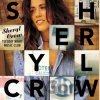 Sheryl Crow: Tuesday Night Music Club LP - Sheryl Crow Sheryl Crow: Tuesday Night Music Club LP - Sheryl Crow