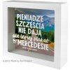 Prasiatko pokladnička Peniaze šťastie nekúpia, ale je lepšie ich mať Prasiatko pokladnička Peniaze šťastie nekúpia, ale je lepšie ich mať