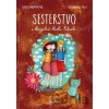 Sesterstvo a kouzelná kočka Fabiola - Bohumila Becerra - Gablasová (ilustrátor), Lucie Hlavinková Sesterstvo a kouzelná kočka Fabiola - Bohumila Becerra - Gablasová (ilustrátor), Lucie Hlavinková
