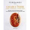 Charcuterie: Pates, Terrines, Savory Pies Charcuterie: Pates, Terrines, Savory Pies