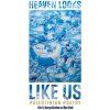 Heaven Looks Like Us Heaven Looks Like Us