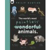 World's Most Pointless Animals (Philip Bunting)(Pevná) World's Most Pointless Animals (Philip Bunting)(Pevná)