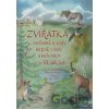 Zvířátka na farmě, u vody, na poli, v lese a na horách v říkankách - Markéta Müllerová Zvířátka na farmě, u vody, na poli, v lese a na horách v říkankách - Markéta Müllerová
