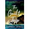 The Guilt Trip - Sandie Jones The Guilt Trip - Sandie Jones