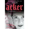 Essential Acker (Kathy Acker)(Brožovaná) Essential Acker (Kathy Acker)(Brožovaná)