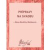 Prípravy na svadbu - Elena Maróthy-Šoltésová Prípravy na svadbu - Elena Maróthy-Šoltésová