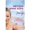 Metóda Wima Hofa pre ženy Metóda Wima Hofa pre ženy