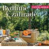 Bydlíme v zahradě: Naše… Bydlíme v zahradě: Naše…