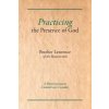 Practicing the Presence of God (Brother Lawrence)(Brožovaná) Practicing the Presence of God (Brother Lawrence)(Brožovaná)
