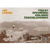Toulky opevněnou krajinou Československa - Jan Lakosil Toulky opevněnou krajinou Československa - Jan Lakosil