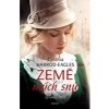 Za války 1916: Země mých snů - Harrod Eagles Cynthia Za války 1916: Země mých snů - Harrod Eagles Cynthia