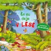 Čo sa deje v lese Čo sa deje v lese