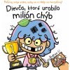 Dievča, ktoré urobilo milión chýb Dievča, ktoré urobilo milión chýb