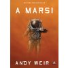 A marsi (Andy Weir)(Pevná) A marsi (Andy Weir)(Pevná)