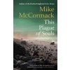 This Plague of Souls - Mike Mccormack This Plague of Souls - Mike Mccormack