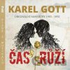 Karel Gott: Čas růží - Karel Gott Karel Gott: Čas růží - Karel Gott