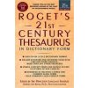 Roget's 21st Century Thesaurus, Third Edition (Barbara Kipfer)(Brožovaná) Roget's 21st Century Thesaurus, Third Edition (Barbara Kipfer)(Brožovaná)