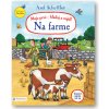 Axel Scheffler Moje prvé – hľadaj a nájdi! Na farme Axel Scheffler Axel Scheffler Moje prvé – hľadaj a nájdi! Na farme Axel Scheffler