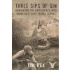 Three Sips of Gin (Timothy Bax)(Brožovaná) Three Sips of Gin (Timothy Bax)(Brožovaná)