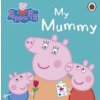 Peppa Pig: My Mummy (Peppa Pig)(Leporelo) Peppa Pig: My Mummy (Peppa Pig)(Leporelo)