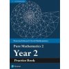Pearson Edexcel AS and A level Mathematics Pure Mathematics Year 2 Practice Book (Brožovaná) Pearson Edexcel AS and A level Mathematics Pure Mathematics Year 2 Practice Book (Brožovaná)