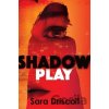 Shadow Play - Sara Driscoll Shadow Play - Sara Driscoll