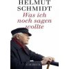 Was ich noch sagen wollte (Helmut Schmidt)(Pevná) Was ich noch sagen wollte (Helmut Schmidt)(Pevná)