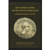 Menander I Soter 163-130 Bce.: The Bactrian Greek King - Emperor of India (Tony Malliaras)(Brožovaná) Menander I Soter 163-130 Bce.: The Bactrian Greek King - Emperor of India (Tony Malliaras)(Brožovaná)
