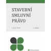 Stavební smluvní právo 2 vydání - Lukáš Klee Stavební smluvní právo 2 vydání - Lukáš Klee