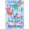Every Little Piece of My Heart - Non Pratt Every Little Piece of My Heart - Non Pratt