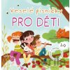 Veselé písničky pro děti - Anna Knauerová, Magdalena Takáčová (ilustrátor) Veselé písničky pro děti - Anna Knauerová, Magdalena Takáčová (ilustrátor)
