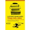 Trilogia della rabbia: Il lavoro culturale-L'integrazione-La vita agra (Luciano Bianciardi)(Brožovaná) Trilogia della rabbia: Il lavoro culturale-L'integrazione-La vita agra (Luciano Bianciardi)(Brožovaná)