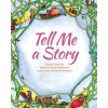 Tell Me A Story Tell Me A Story
